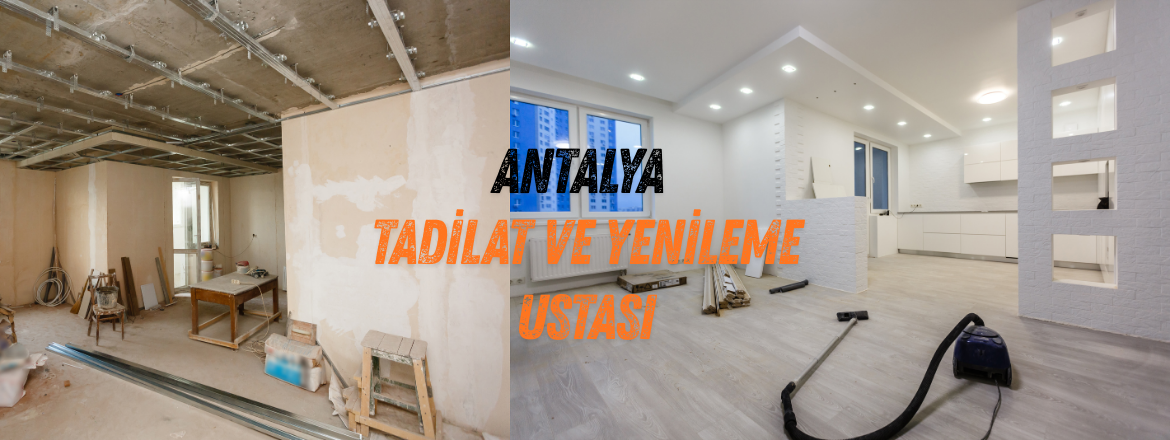 antalya tadilat yenileme ustası