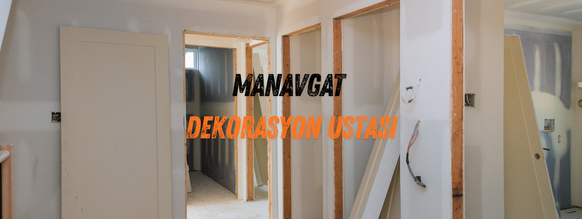 manavgat dekorasyon ustası