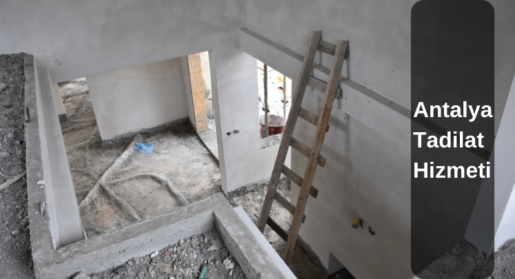 antalya ev iş yeri tadilat yenileme